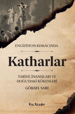 Engizisyon Kıskacında Katharlar - 1