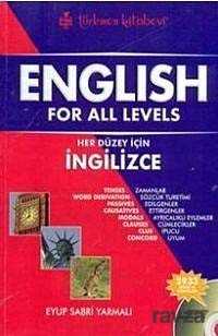 English for All Levels-Her Düzey İçin İngilizce - Türkmen Kitabevi