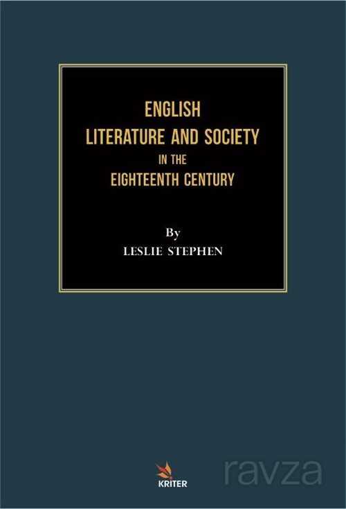 English Literature and Society in the Eighteenth Century - Kriter Basım Yayın Dağıtım