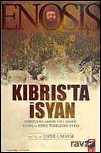 Enosis Kıbrıs'ta İsyan - IQ Kültür Sanat Yayıncılık