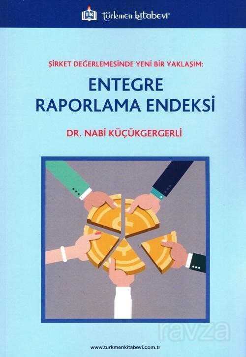 Entegre Raporlama Endeksi - Türkmen Kitabevi
