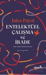 Entelektüel Çalışma ve İrade - Albaraka Yayınları