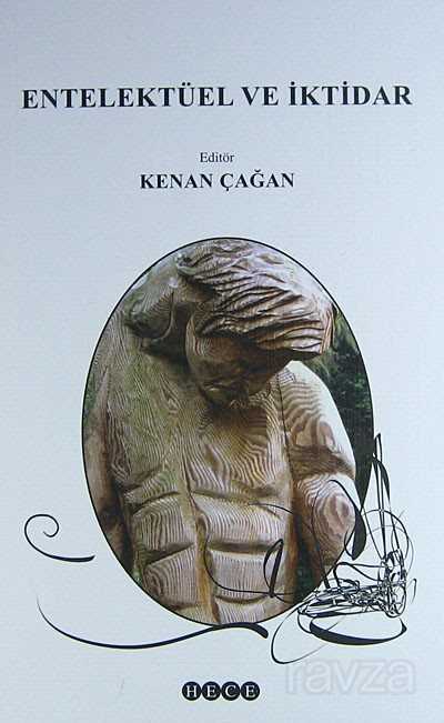 Entelektüel ve İktidar - Hece Yayınları