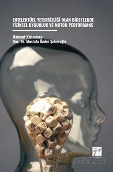 Entelektüel Yetersizliği Olan Bireylerde Fiziksel Uygunluk ve Motor Performans - 1