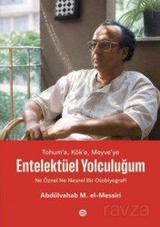 Entelektüel Yolculuğum - Mahya Yayıncılık