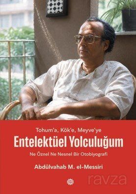 Entelektüel Yolculuğum - 1