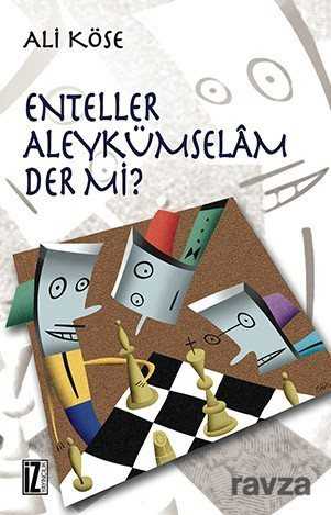 Enteller Aleykümselam Der Mi? - İz Yayıncılık
