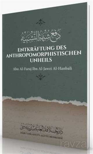 Entkraftung Des Anthropomorphistischen Unheils - Darul Hilafetil Aliyye Medresesi
