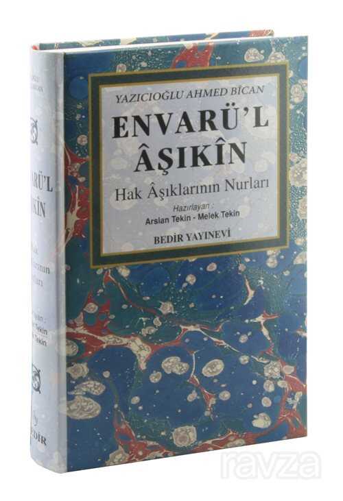 Envarü’l Aşıkın / Hak Aşıklarının Nurları - Bedir Yayınları