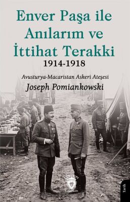Enver Paşa ile Anılarım ve İttihat Terakki 19141918 - 1