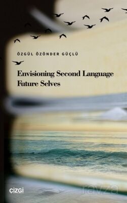 Envisioning Second Language Future Selves - 1