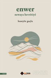 Enwer Newaya Hevrêtiyê - Aryen Yayınları