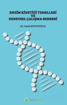 Enzim Kinetiği Temelleri ve Deneysel Çalışma Rehberi - 1