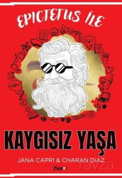 Epictetus ile Kaygısız Yaşa - Flipper Yayınları