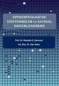 Epidemiyoloji'de Yöntembilim ve Sayısal Değerlendirme - 1