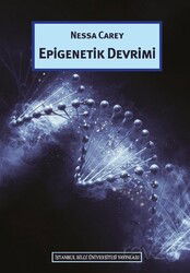 Epigenetik Devrimi - İstanbul Bilgi Üniversitesi Yayınları