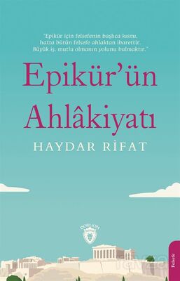 Epikür'ün Ahlakiyatı - 1