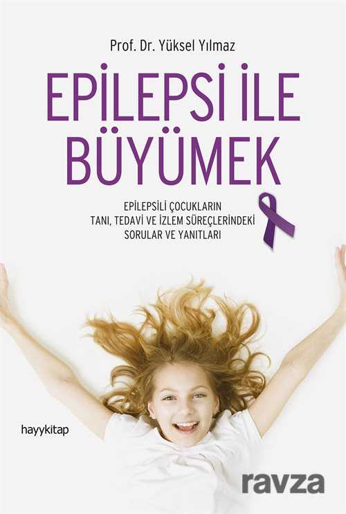 Epilepsi İle Büyümek - Hayy Kitap