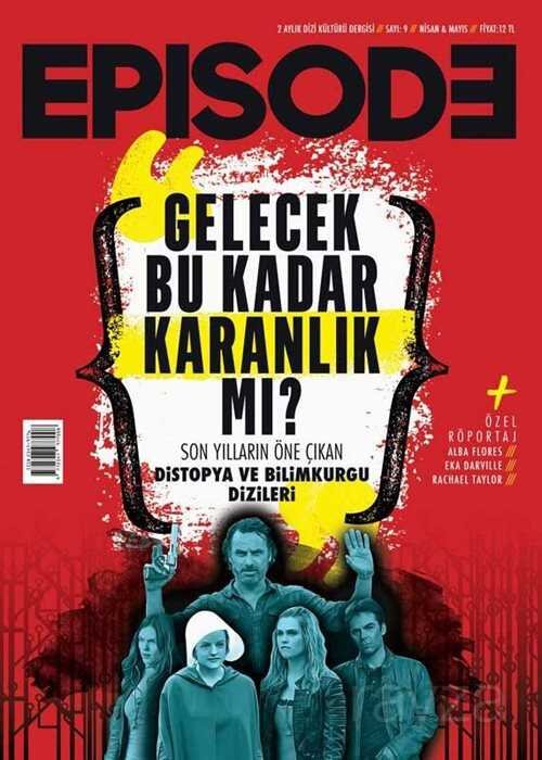 Episode İki Aylık Dizi Kültürü Dergisi Sayı:9 Nisan-Mayıs 2018 - 1