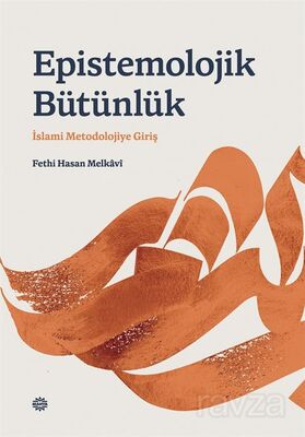 Epistemolojik Bütünlük - 1