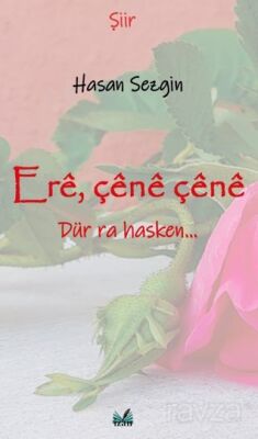 Erê, Çênê Çênê /Dür Ra Hasken... - 1