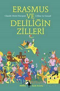 Erasmus ve Deliliğin Zilleri - 1