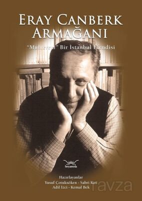 Eray Canberk Armağanı - Muhterem Bir İstanbul Efendisi - 1
