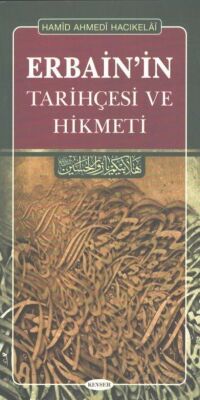 Erbain'in Tarihçesi ve Hikmeti - 1