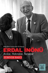 Erdal İnönü Anılar, Hatıralar, Tanıklar / Bilge Bilim İnsanlarından Politikaya - Kanguru Kitap