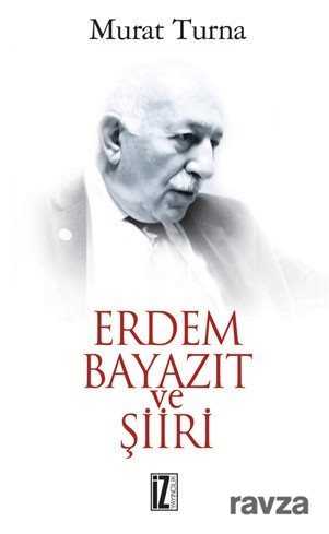 Erdem Bayazıt ve Şiiri - 1