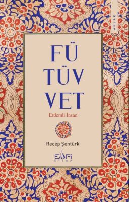 Erdem Yolculuğu Dört Kitap Seti Fütüvvet Tevekkül Adalet Arınma ve Erdem - 4