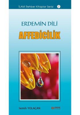 Erdemin Dili Affedicilik - 1