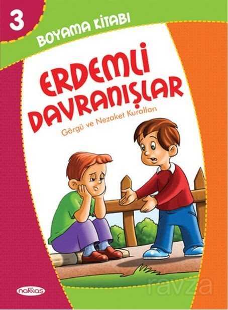 Erdemli Davranışlar Boyama Kitabı 3 / Görgü ve Nezaket Kuralları (Pastel Boya Hediyeli) - Nakkaş Yapım Prodüksiyon