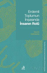 Erdemli Toplumun İnşasında İnsanın Rolü - Fecr Yayınevi