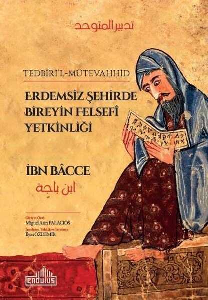 Erdemsiz Şehirde Bireyin Felsefî Yetkinliği - Endülüs