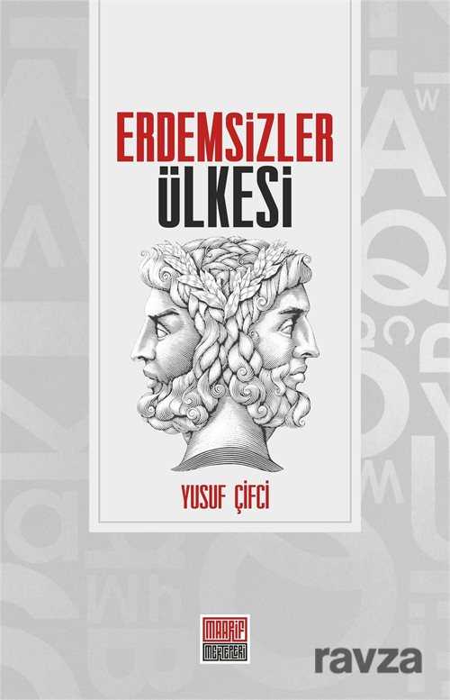 Erdemsizler Ülkesi - Maarif Mektepleri