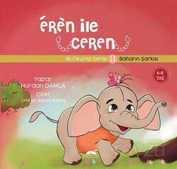 Eren ile Ceren 11 / Baharın Şarkısı - Motto