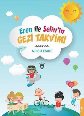 Eren ile Selinin Gezi Takvimi - 1