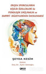 Ergen Sporcuların Kişilik Özellikleri İle Psikolojik Sağlamlık ve Empati Düzeylerinin İncelenmesi - Gece Kitaplığı