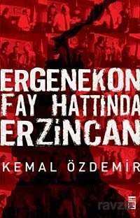 Ergenekon Fay Hattında Erzincan - 1