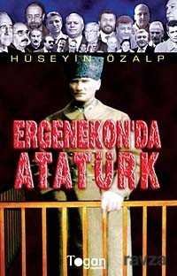 Ergenekon'da Atatürk - 1