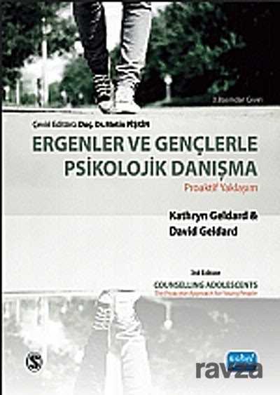 Ergenler ve Gençlerle Psikolojik Danışma - Nobel Yayın Dağıtım