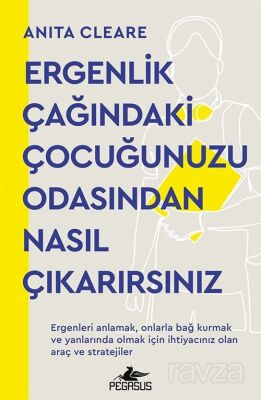 Ergenlik Çağındaki Çocuğunuzu Odasından Nasıl Çıkarırsınız - 1