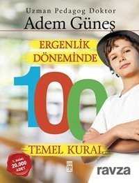Ergenlik Döneminde 100 Temel Kural - Timaş Yayınları
