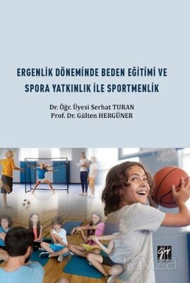 Ergenlik Döneminde Beden Eğitimi ve Spora Yatkınlık ile Sportmenlik - 1