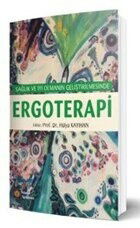 Ergoterapi: Sağlık Ve İyi Olmanın Geliştirilmesinde - İstanbul Tıp Kitabevi