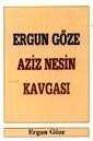 Ergun Göze-Aziz Nesin Kavgası - Boğaziçi Yayınları