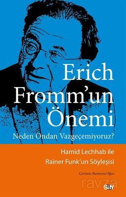Erich Fromm'un Önemi - 1