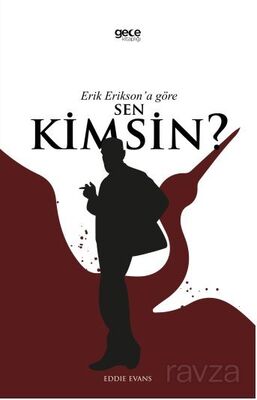 Erik Erikson'a Göre Sen Kimsin? - 1