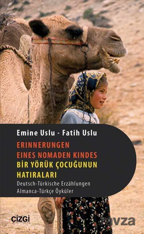 Erınnerungen Eınes Nomaden Kındes - Bir Yörük Çocuğunun Hatıraları - Çizgi Kitabevi